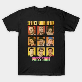 Select your hero and Press Start T-Shirt